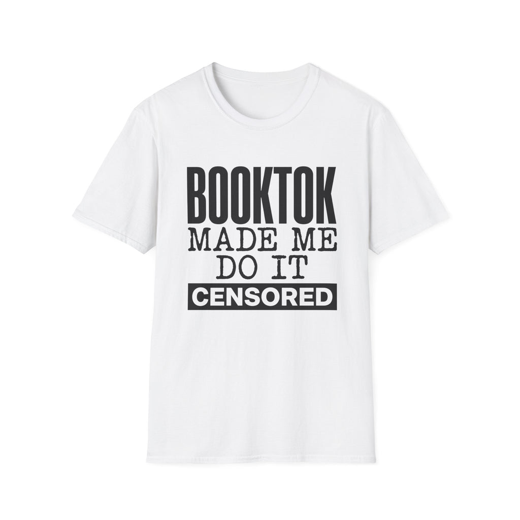 BookTok Made Me Do It Censored T-Shirt