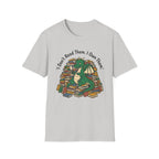 I Don't Read Them I Own Them - Dragon T-Shirt
