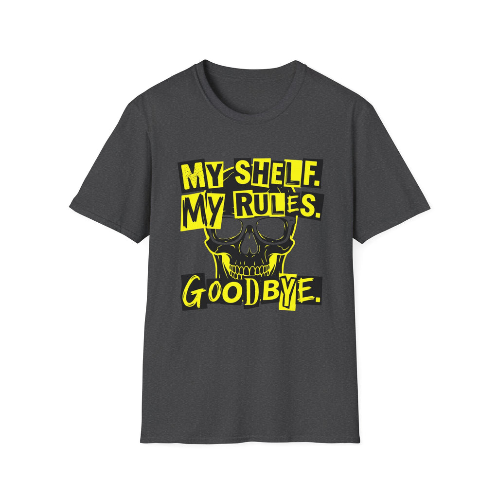My Shelf My Rules Goodbye T-Shirt
