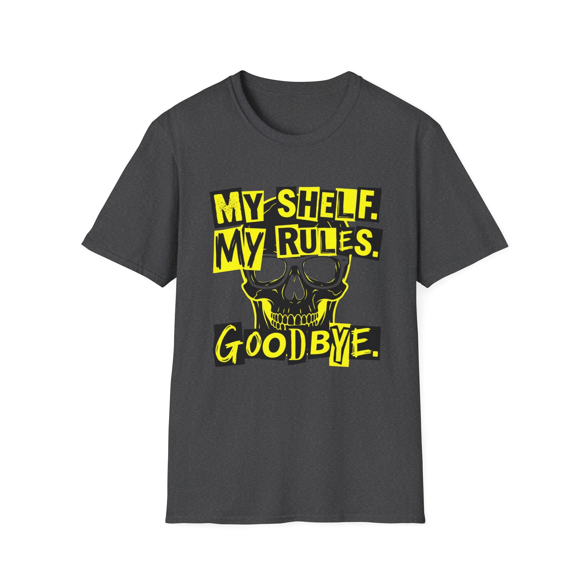 My Shelf My Rules Goodbye T-Shirt