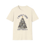 I Built This T-Shirt