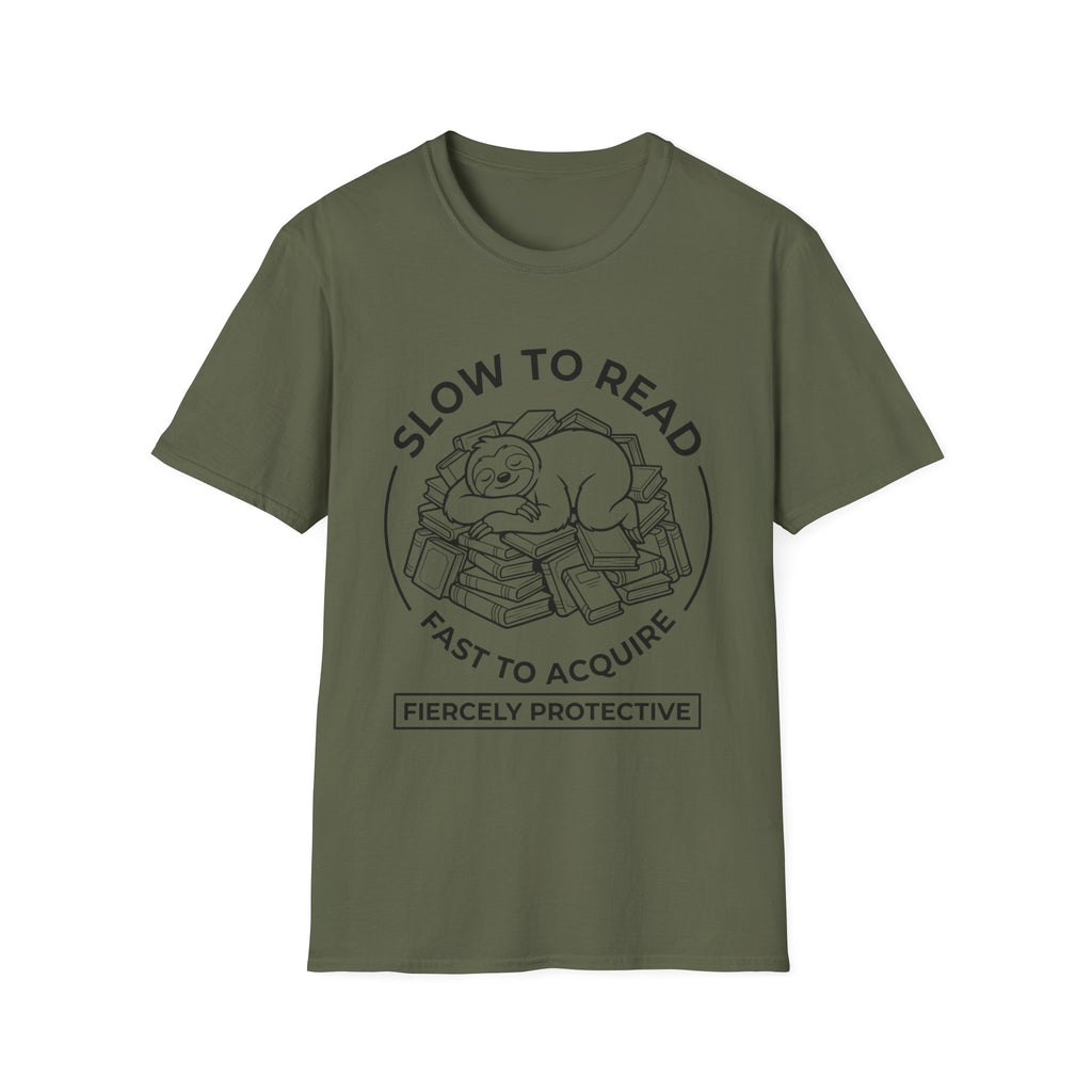 Slow To Read Fast To Acquire Fiercely Protective T-Shirt