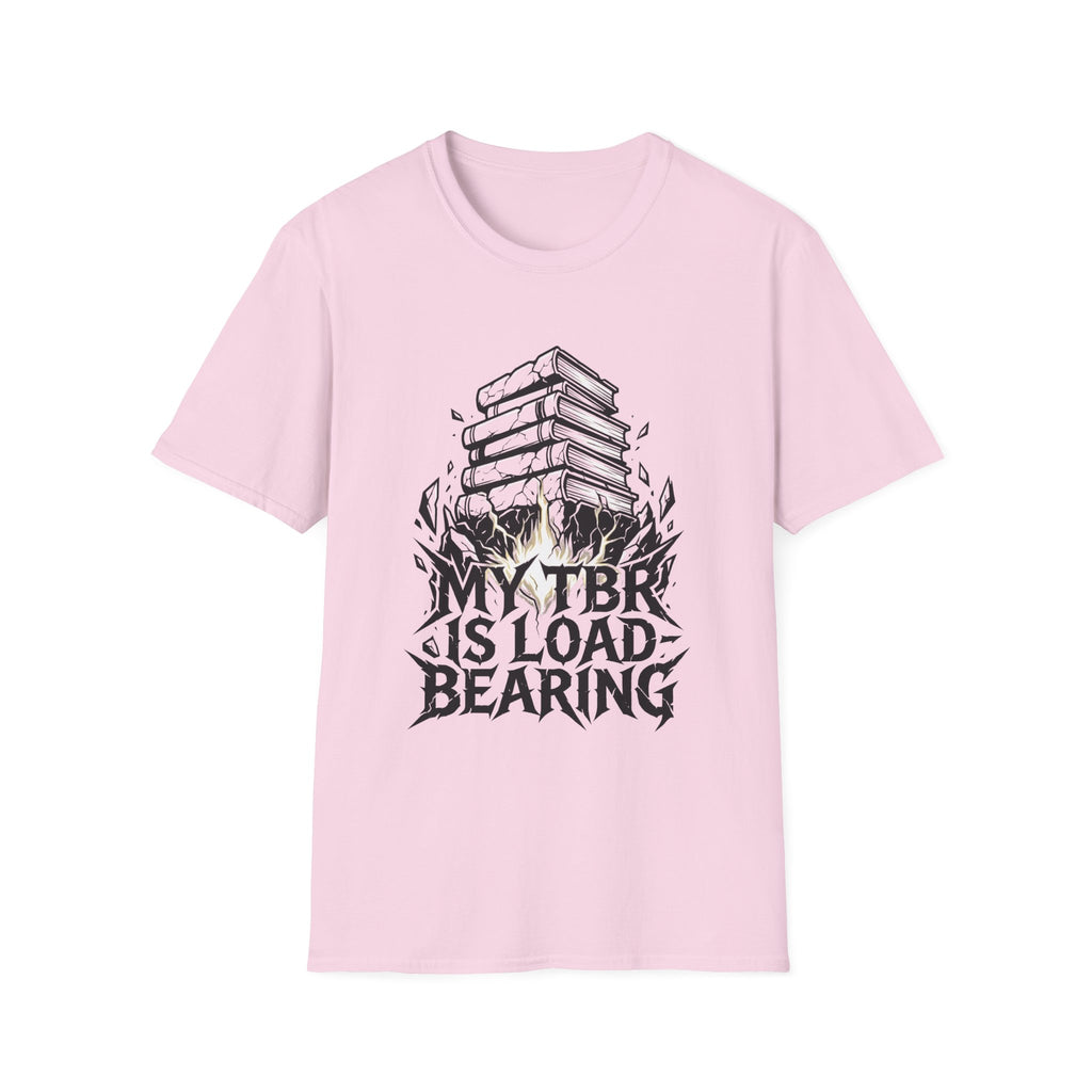 My TBR Is Load-Bearing T-Shirt