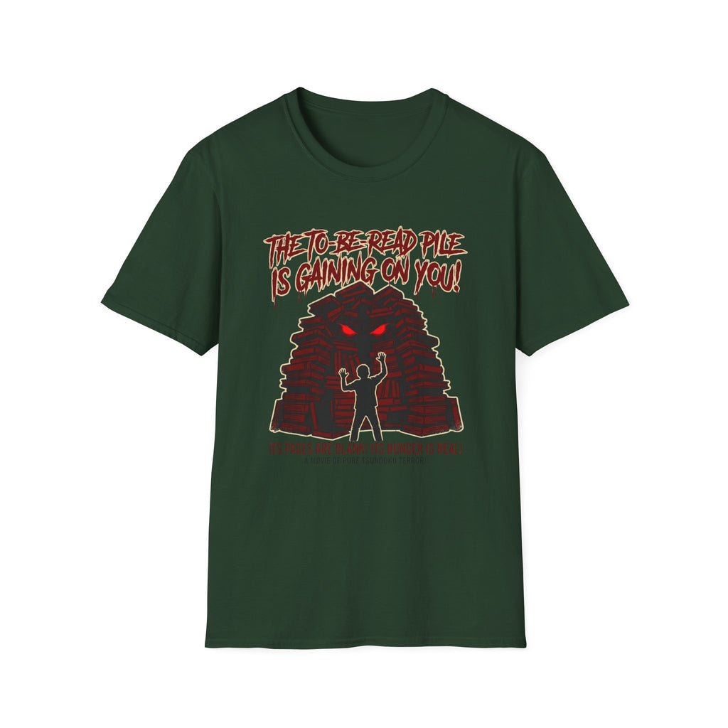 The TBR Pile Is Gaining On You T-Shirt