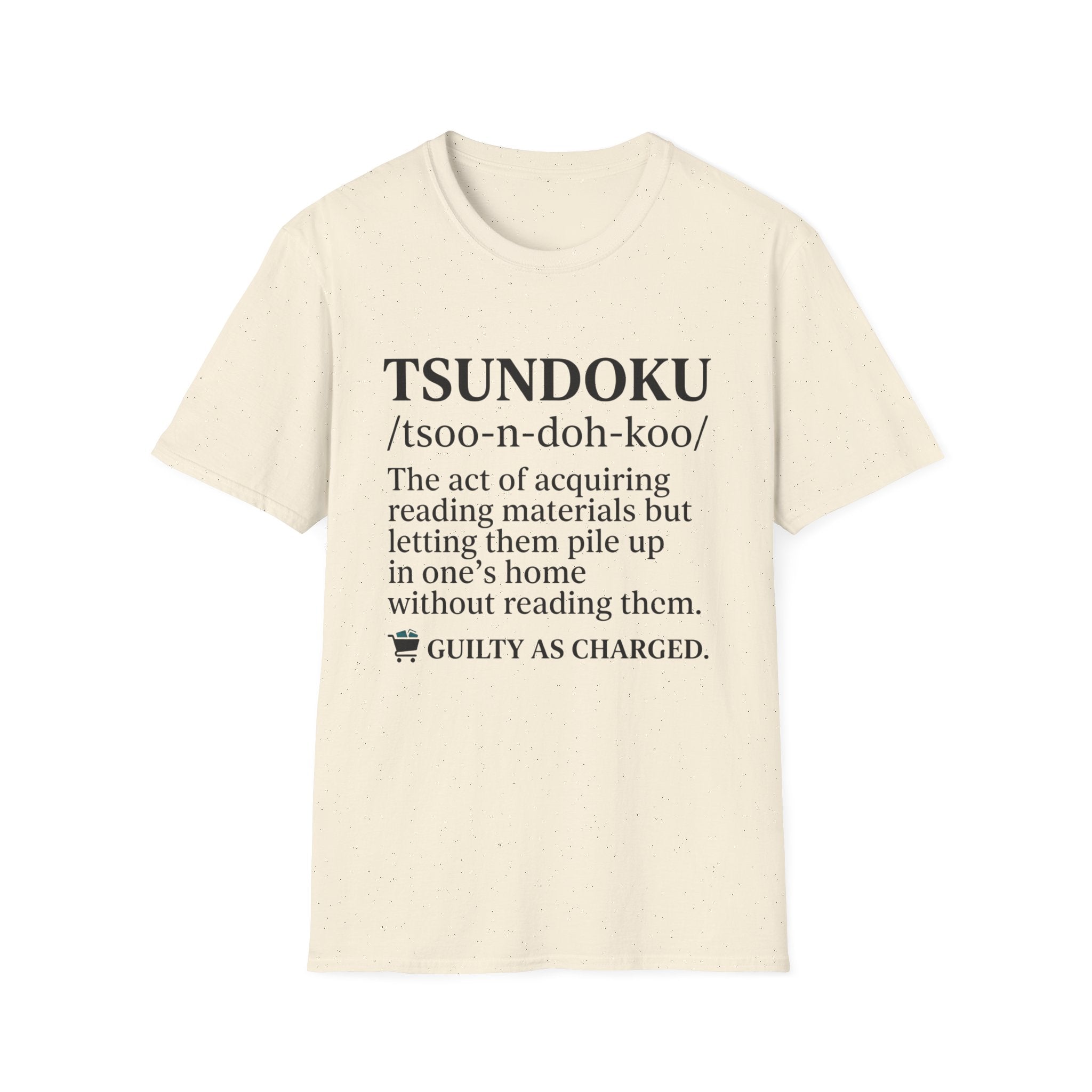 Tsundoku Definition Guilty As Charged T-Shirt