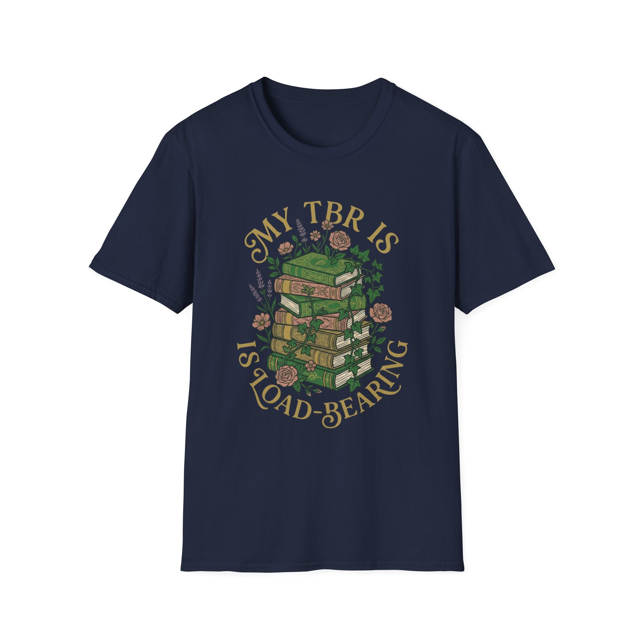 My TBR Is Load-Bearing T-Shirt