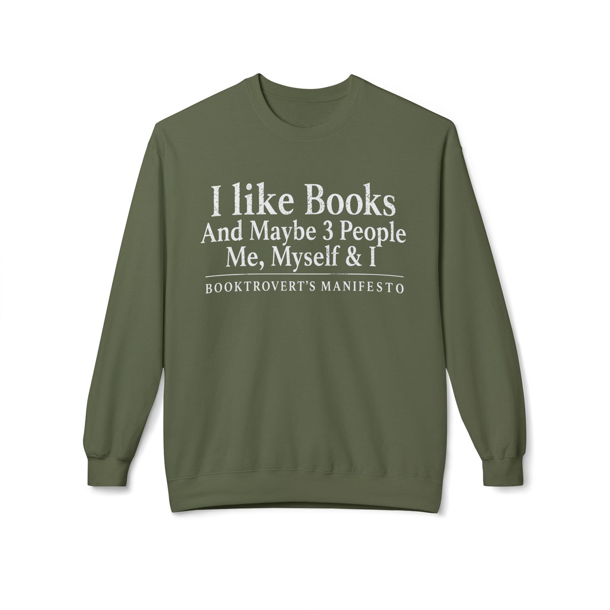 Me Myself & I Sweatshirt