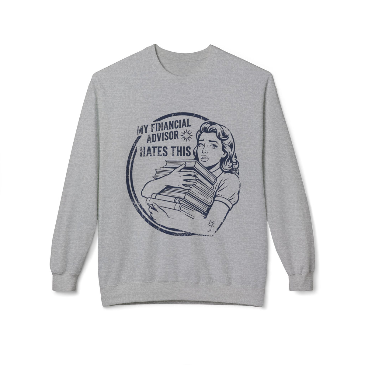 Advisor's Nightmare Sweatshirt