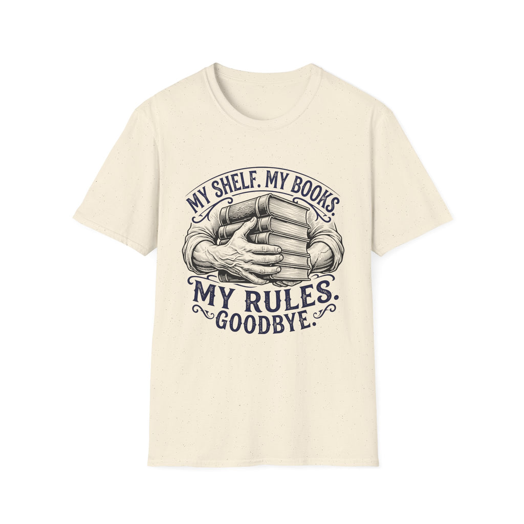 My Shelf My Books My Rules Goodbye T-Shirt
