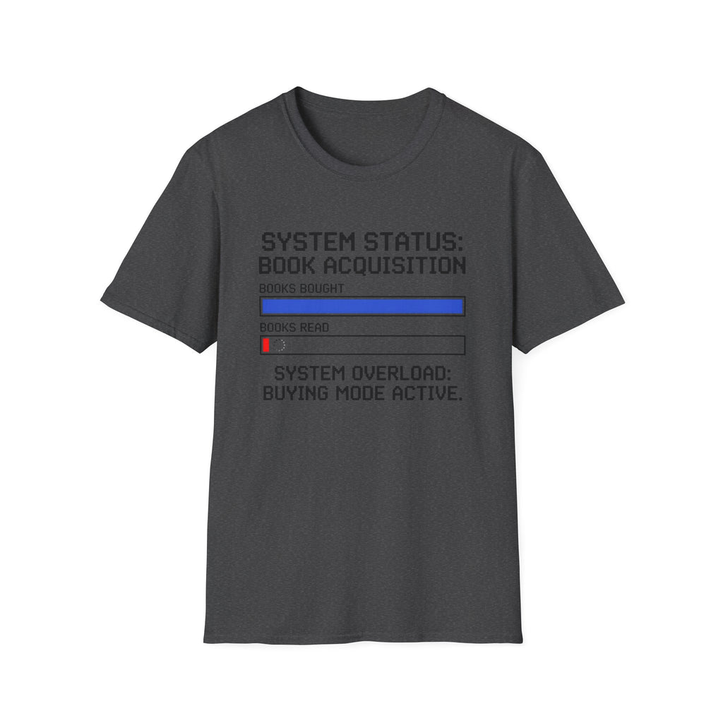 System Status Book Acquisition Buying Mode Active T-Shirt