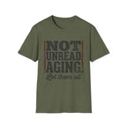 Not Unread Aging Let Them Sit T-Shirt