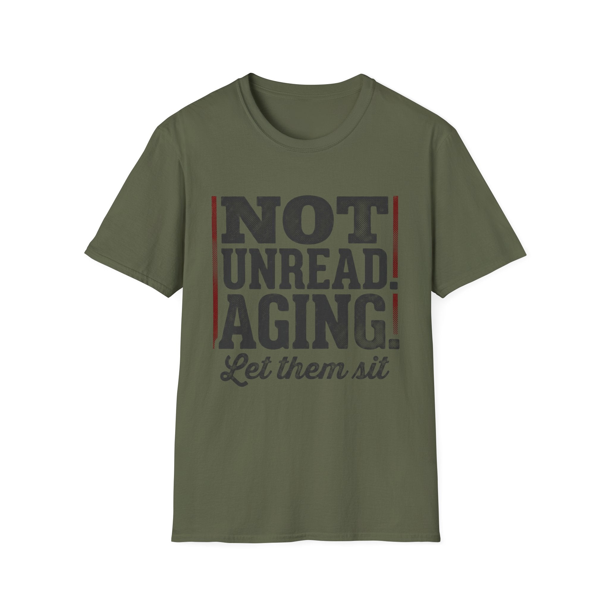 Not Unread Aging Let Them Sit T-Shirt