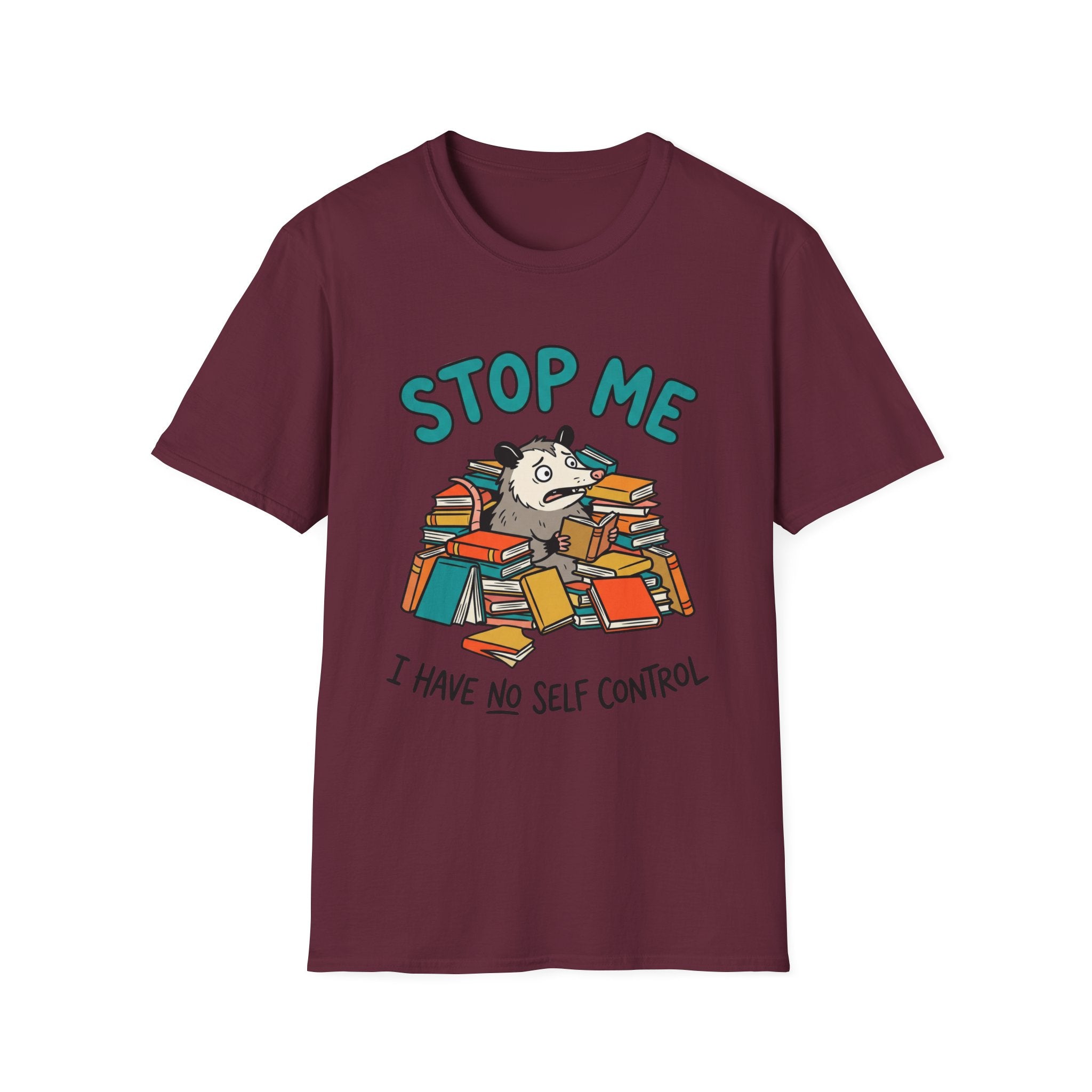 Stop Me I Have No Self Control T-Shirt