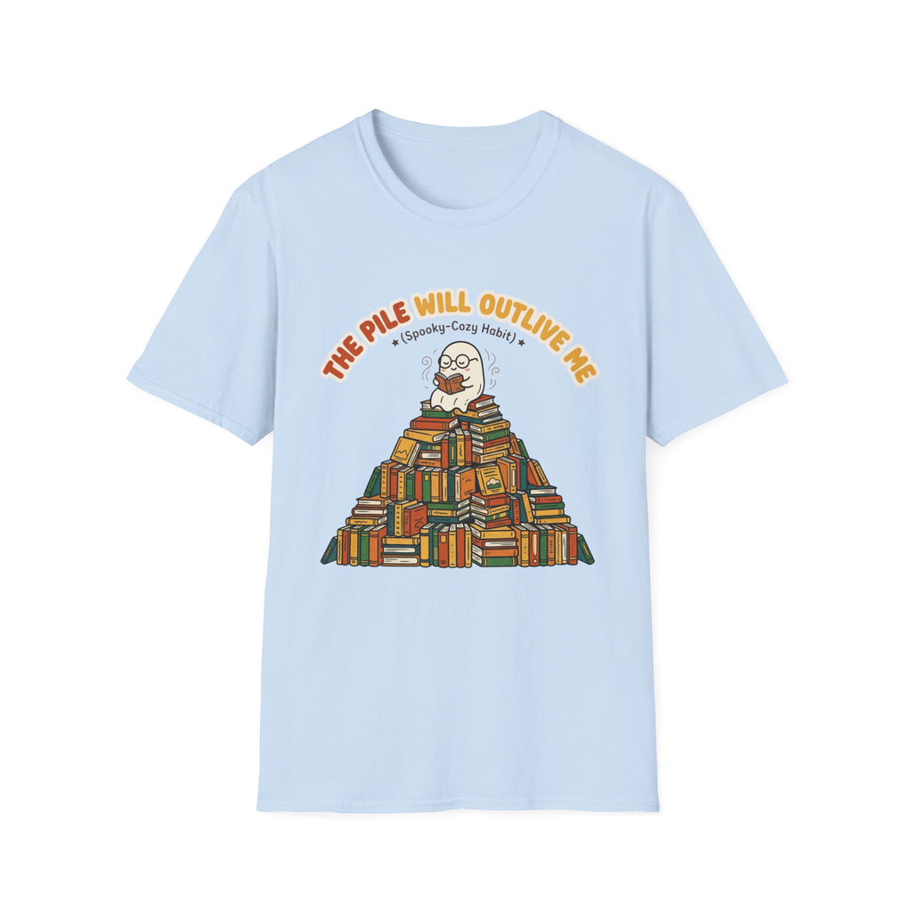 The Pile Will Outlive Me T-Shirt