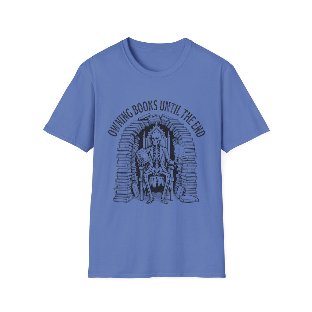 Owning Books Until The End T-Shirt