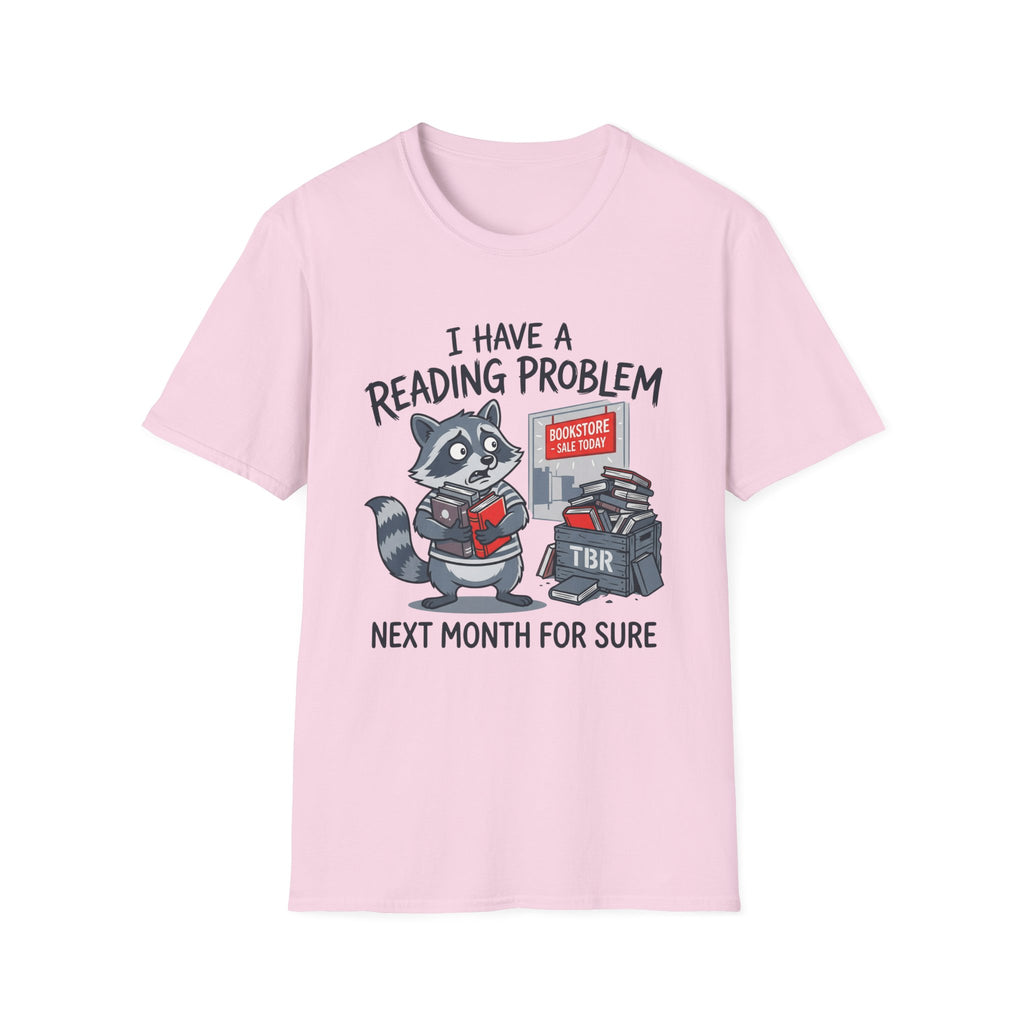 I Have A Reading Problem Next Month For Sure T-Shirt