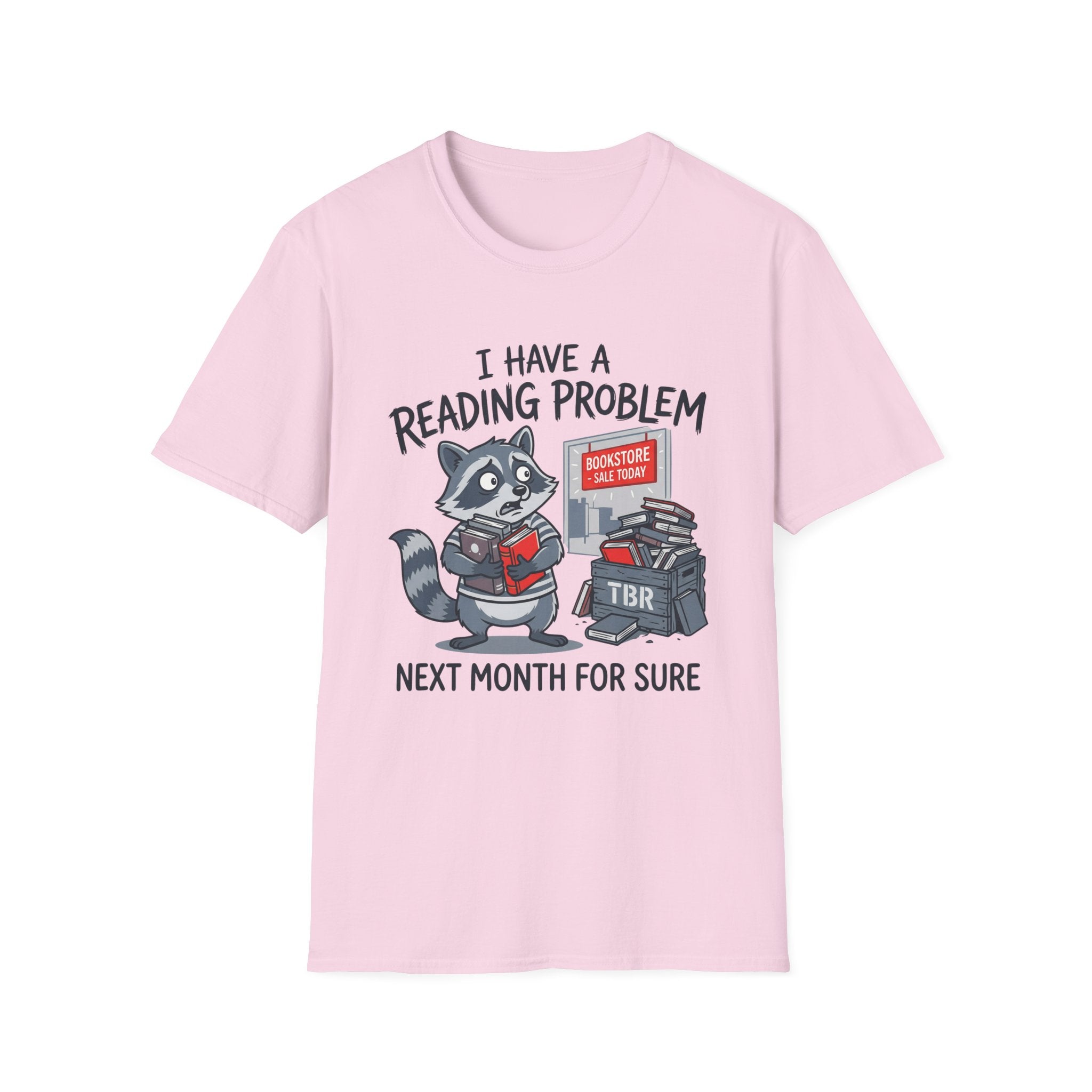 I Have A Reading Problem Next Month For Sure T-Shirt