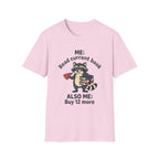 Me Read Current Book Also Me Buy 12 More T-Shirt