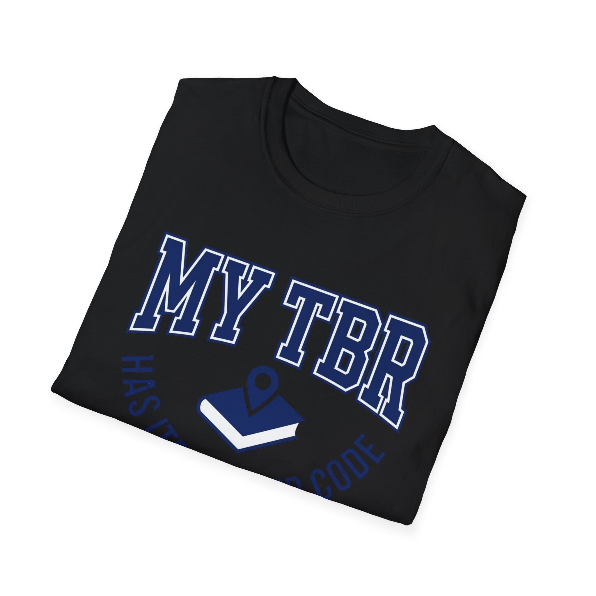 My TBR Has Its Own Zip Code T-Shirt