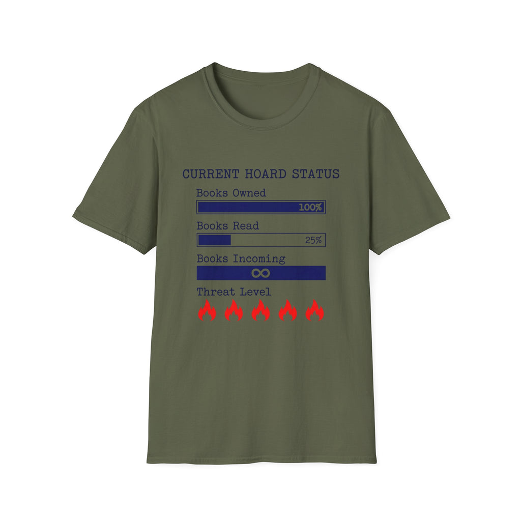 Current Hoard Status T-Shirt