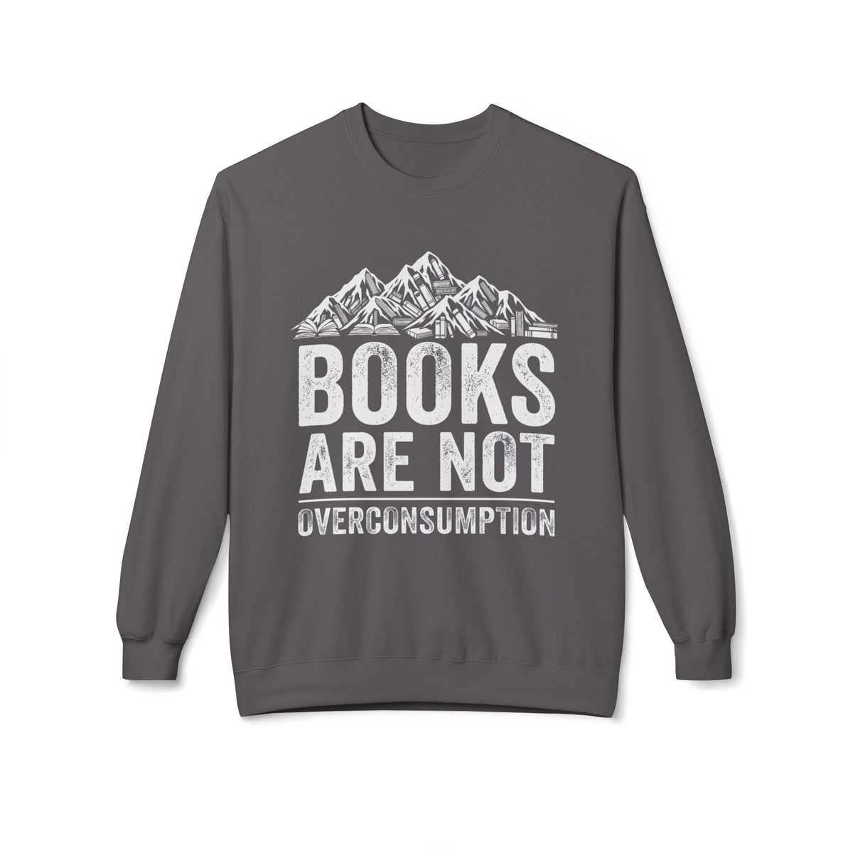 Not Overconsumption Sweatshirt