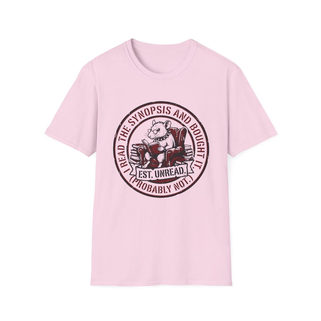 I Read The Synopsis And Bought It Probably Not T-Shirt