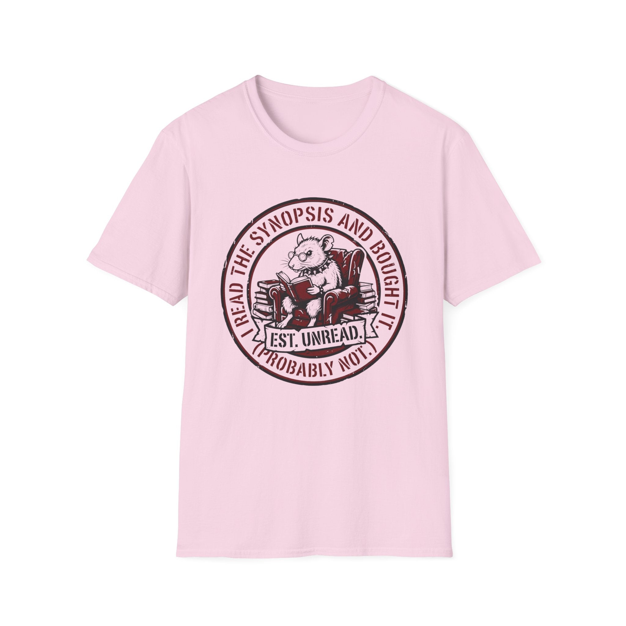 I Read The Synopsis And Bought It Probably Not T-Shirt