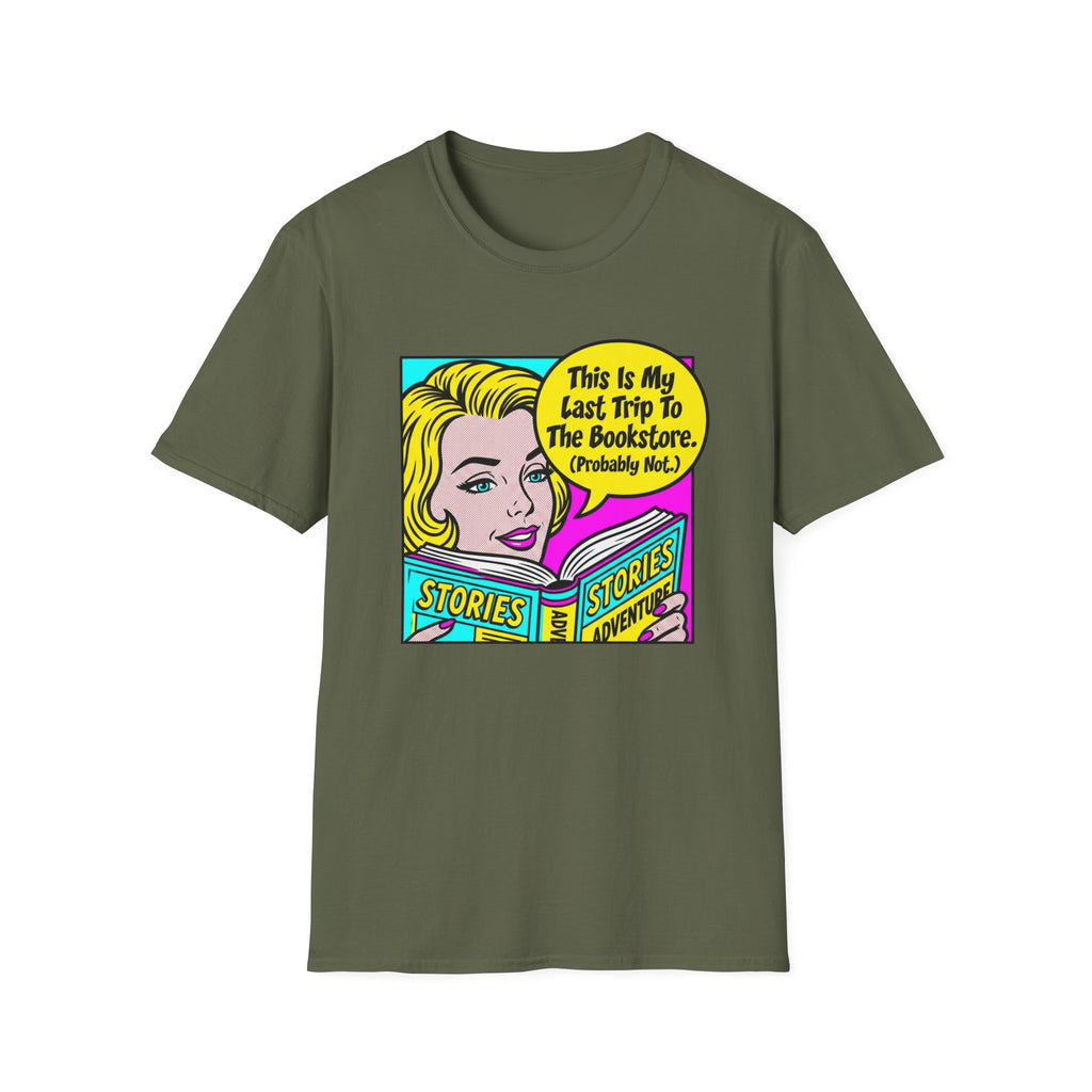 This Is My Last Trip To The Bookstore T-Shirt