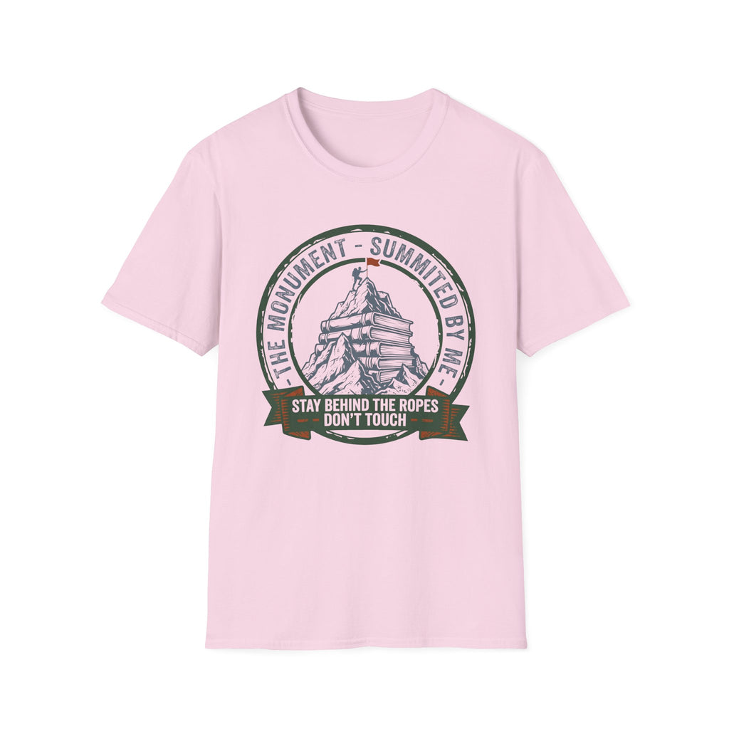 The Monument Summited By Me Stay Back Don't Touch T-Shirt
