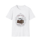 I Have A Plan For My TBR Pile Probably Not T-Shirt
