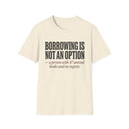 Borrowing Is Not An Option 47 Unread Books T-Shirt