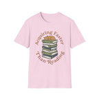 Acquiring Faster Than Reading T-Shirt