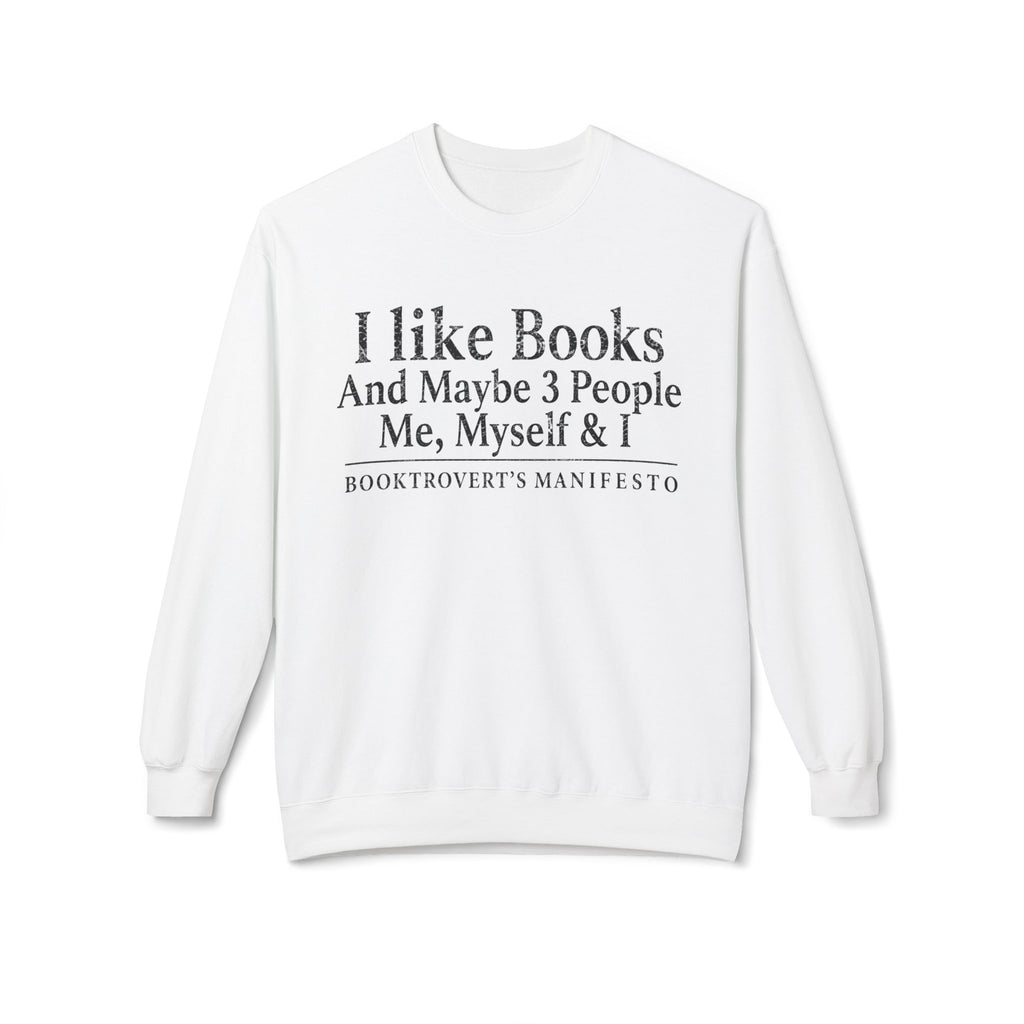 Me Myself & I Sweatshirt