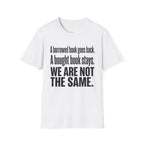 A Borrowed Book Goes Back A Bought Book Stays T-Shirt