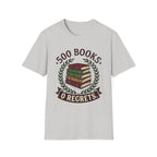 500 Books 0 Regrets T-Shirt