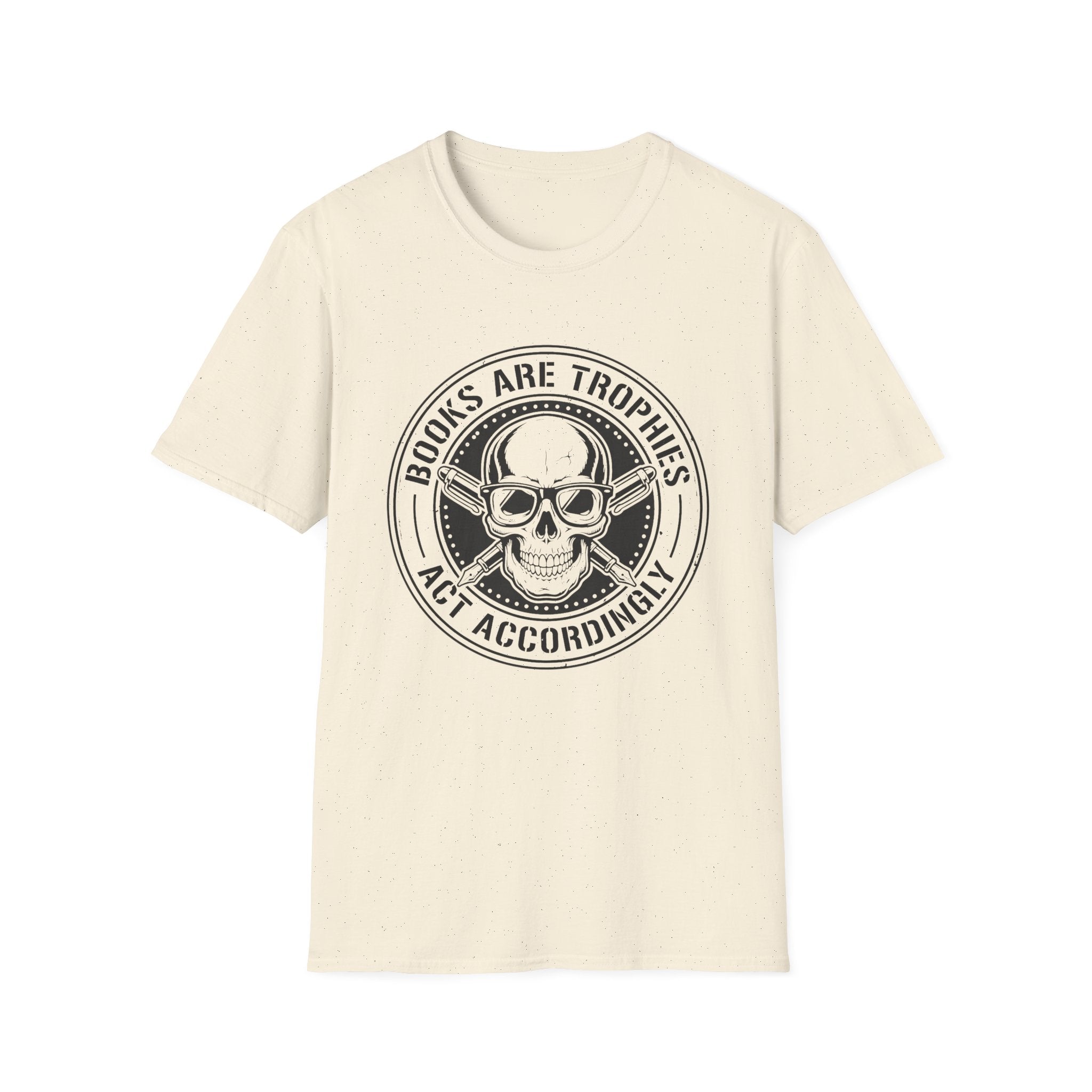 Books Are Trophies Act Accordingly - Skull Coin T-Shirt