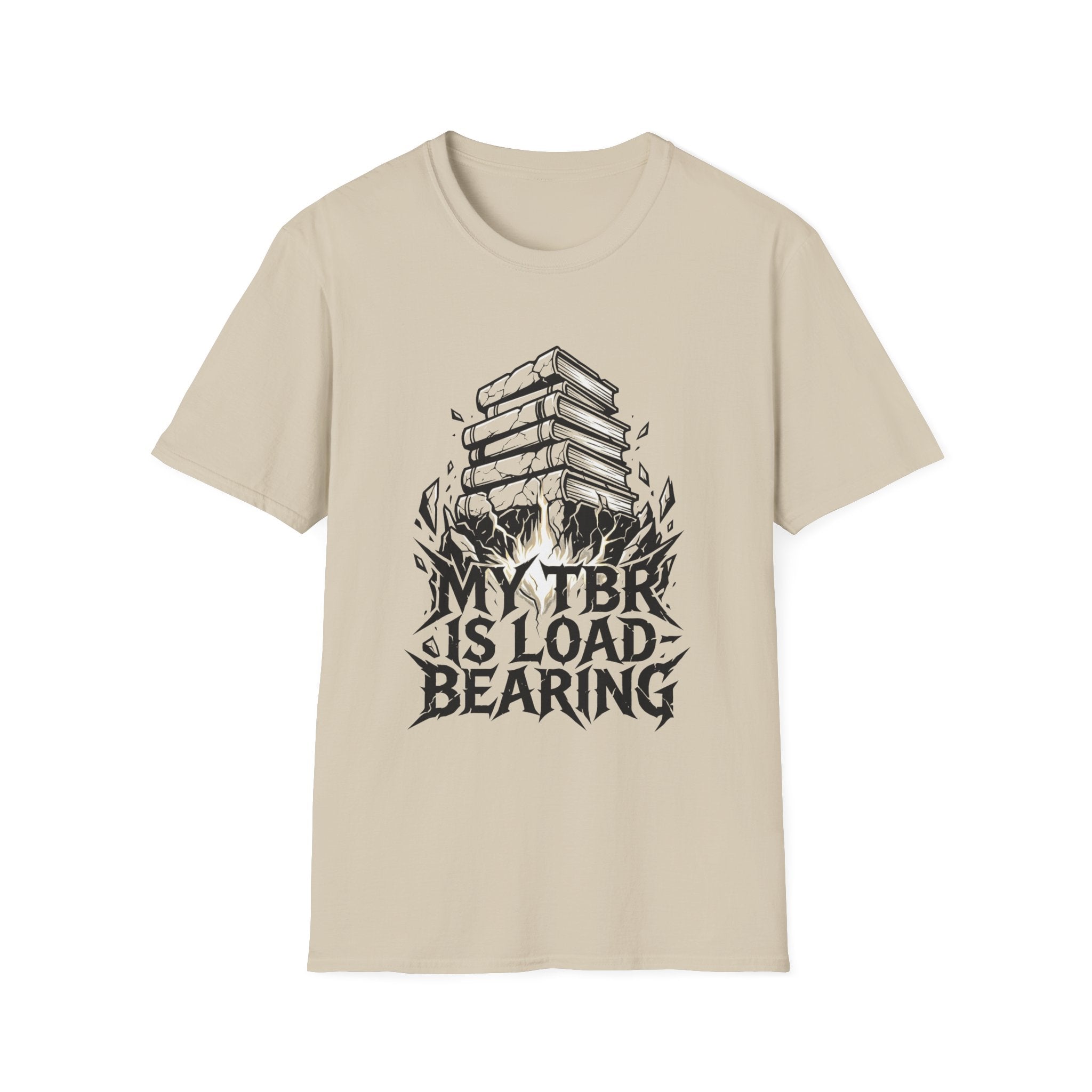 My TBR Is Load-Bearing T-Shirt