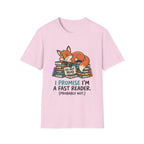 I Promise I'm A Fast Reader Probably Not T-Shirt