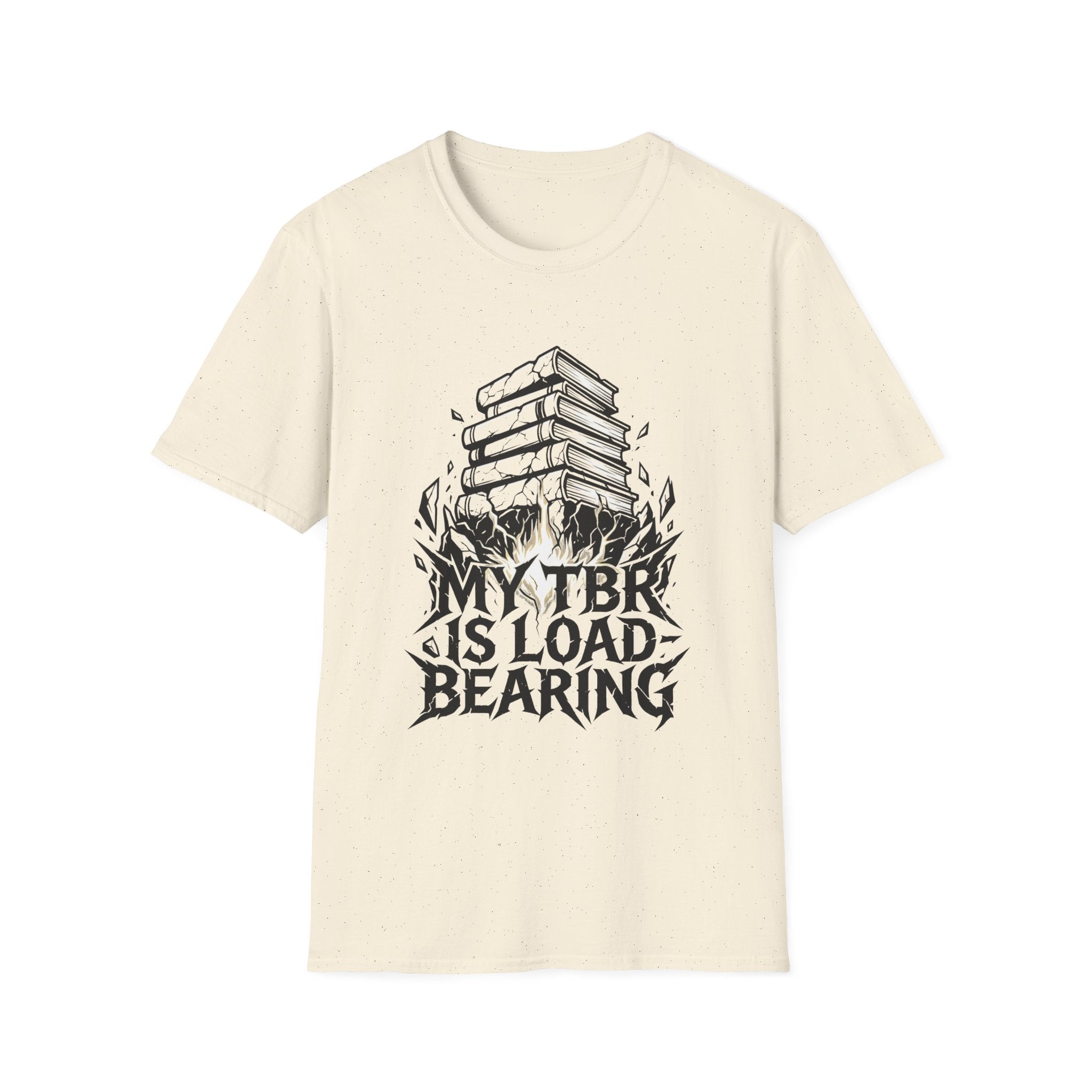 My TBR Is Load-Bearing T-Shirt