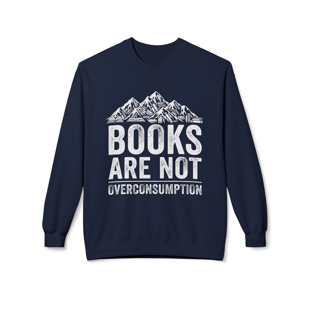 Not Overconsumption Sweatshirt