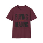 Buying Versus Reading Two Distinct Hobbies T-Shirt