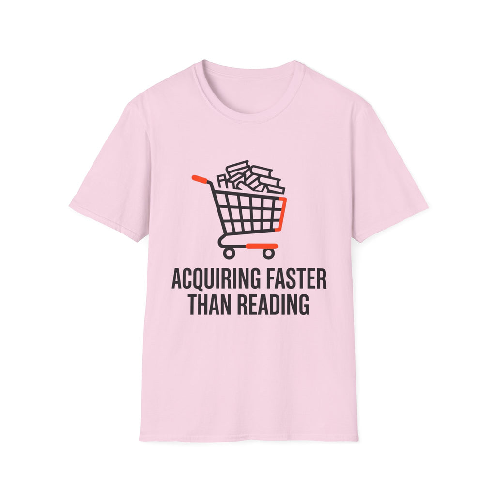 Acquiring Faster Than Reading T-Shirt