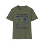 They're The Same Picture Wine TBR Pile T-Shirt