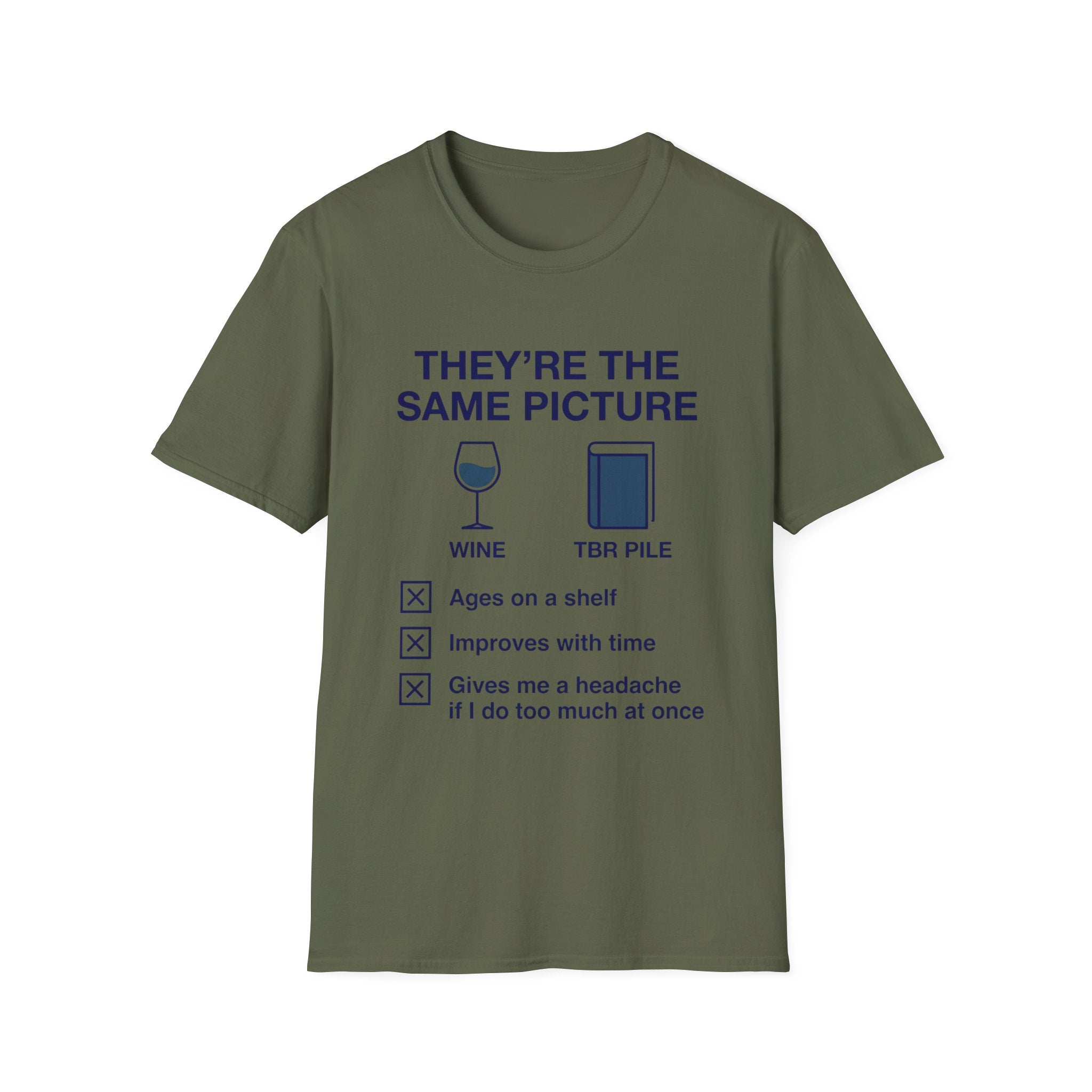 They're The Same Picture Wine TBR Pile T-Shirt