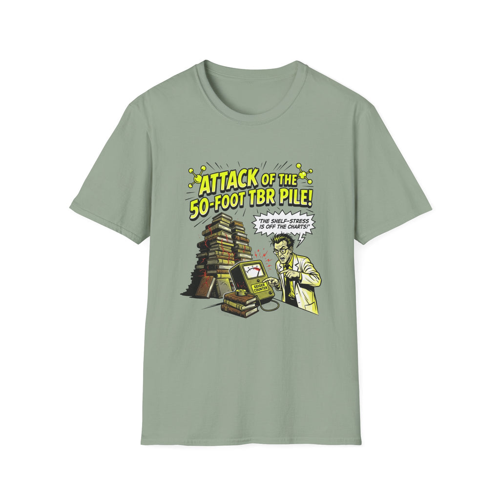 Attack Of The 50-Foot TBR Pile T-Shirt