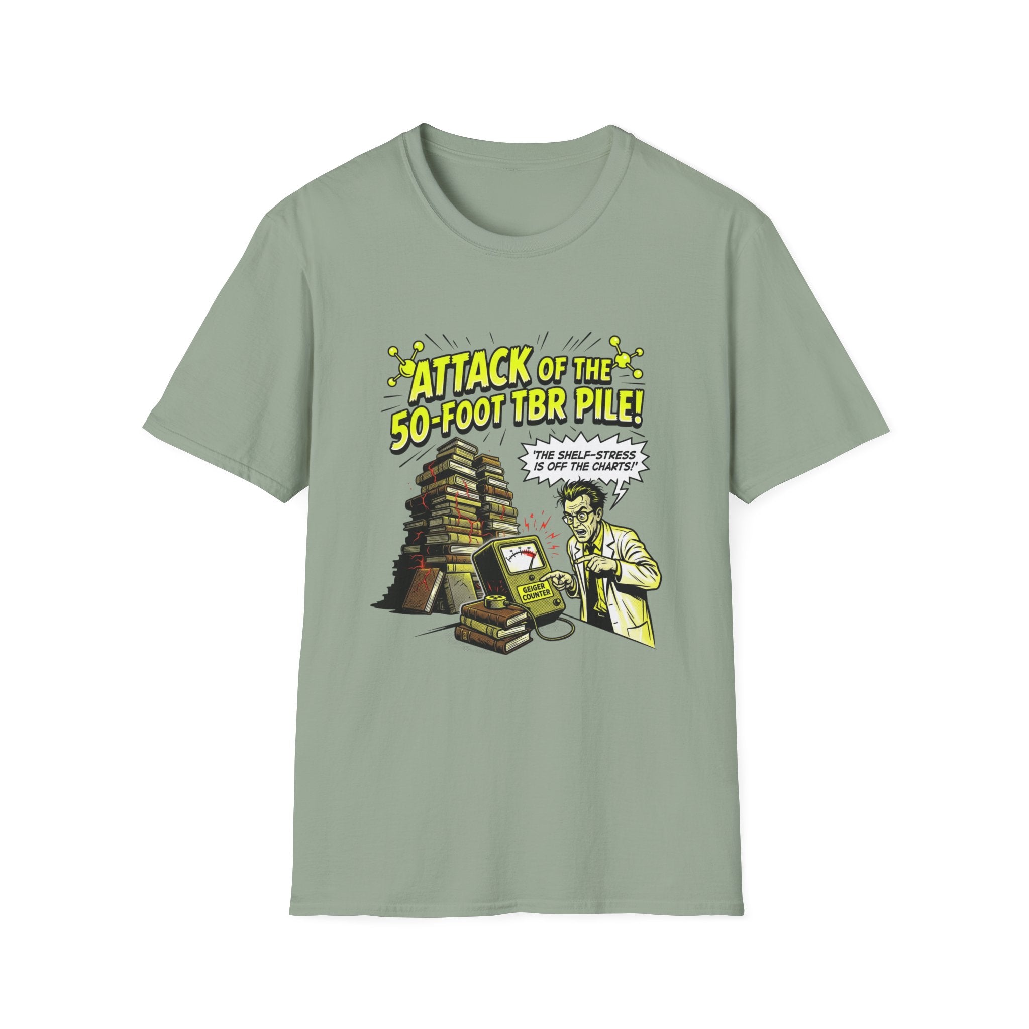 Attack Of The 50-Foot TBR Pile T-Shirt