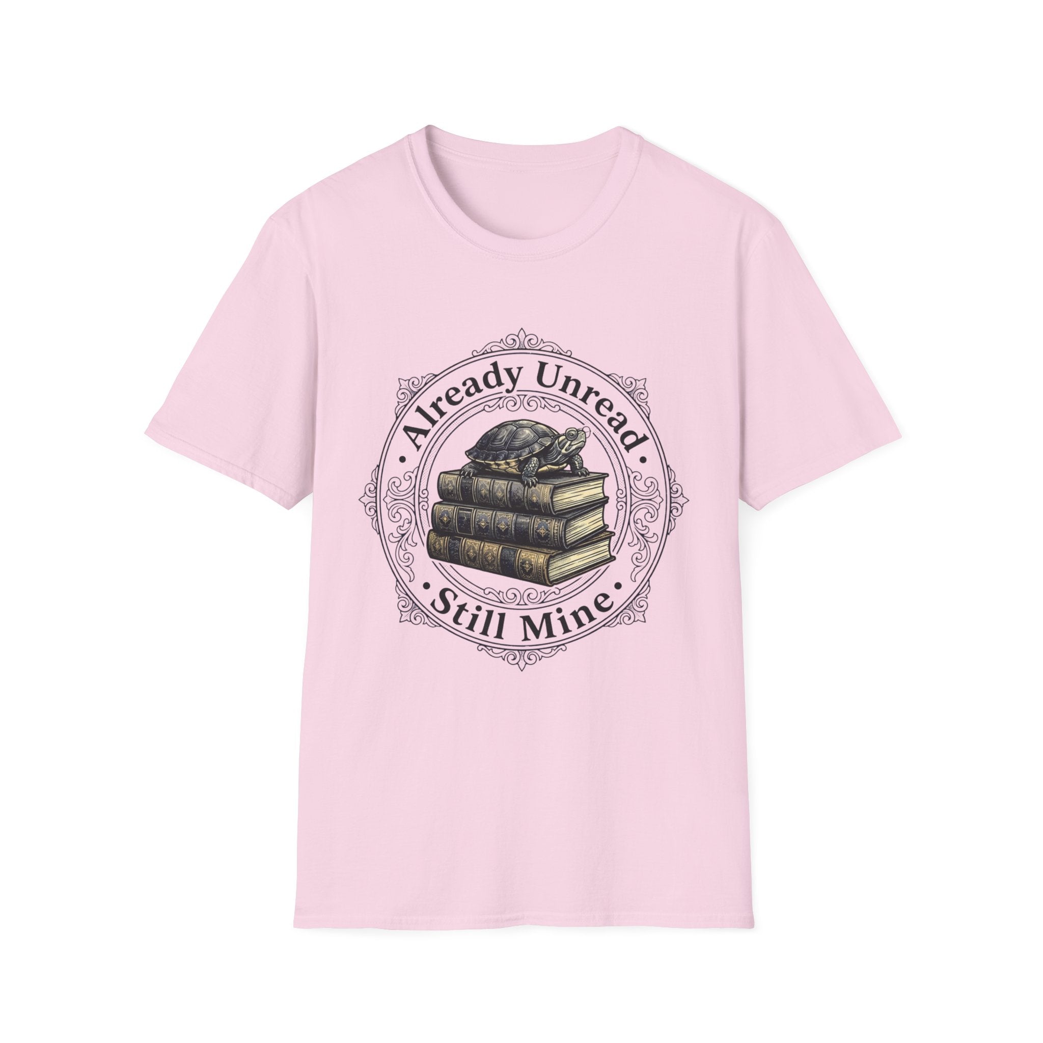 Already Unread Still Mine T-Shirt