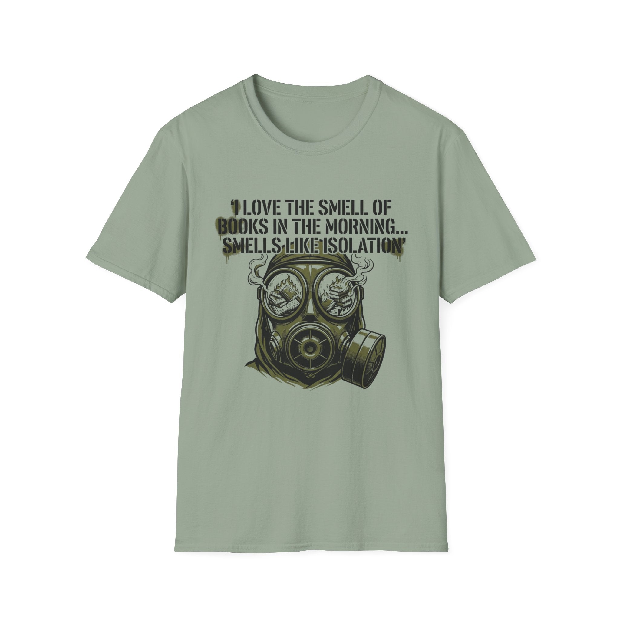 I Love The Smell Of Books Smells Like Isolation T-Shirt