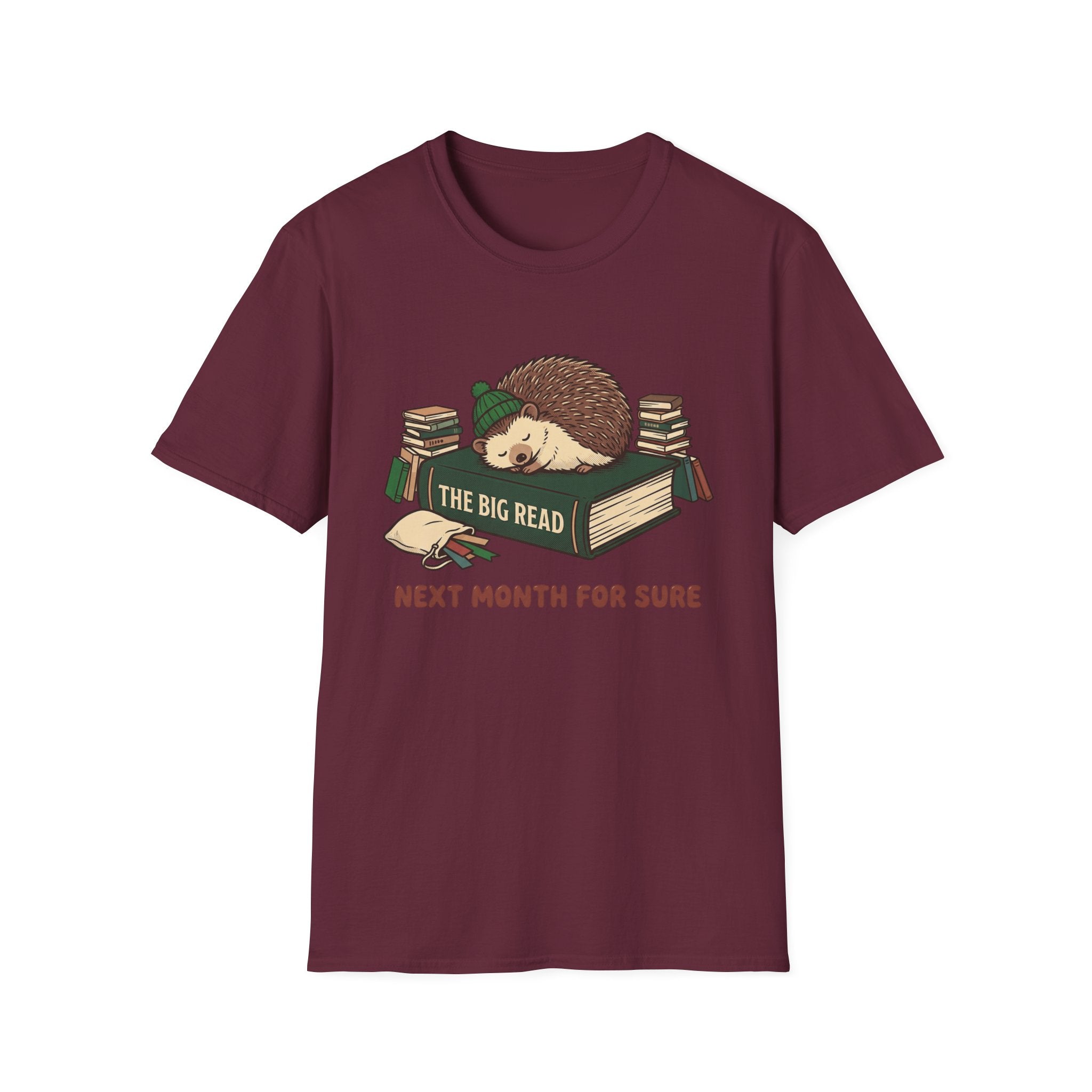 The Big Read Next Month For Sure T-Shirt