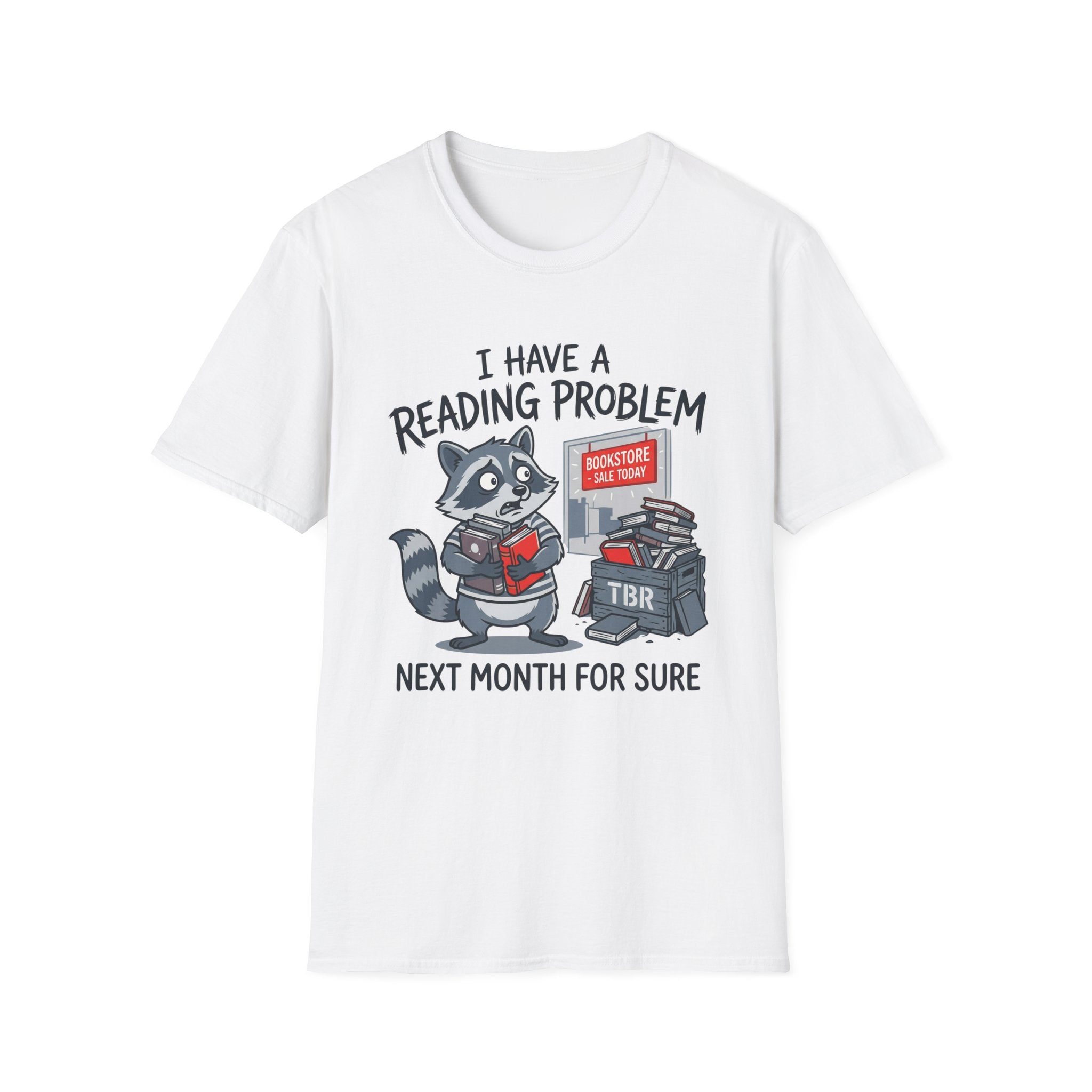 I Have A Reading Problem Next Month For Sure T-Shirt